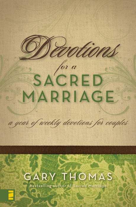 Devotions for a Sacred Marriage: A Year of Weekly Devotions for Couples