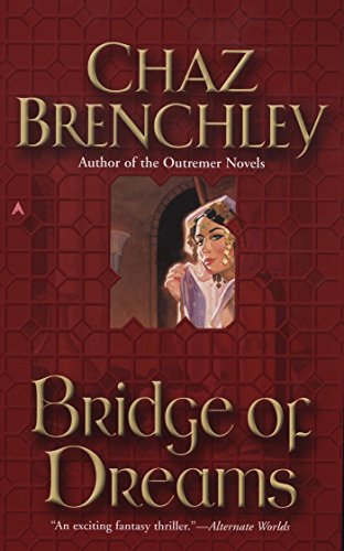 Bridge of Dreams (Outremer Book 1)