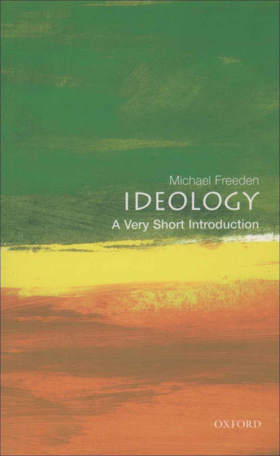 Ideology: A Very Short Introduction (Very Short Introductions)