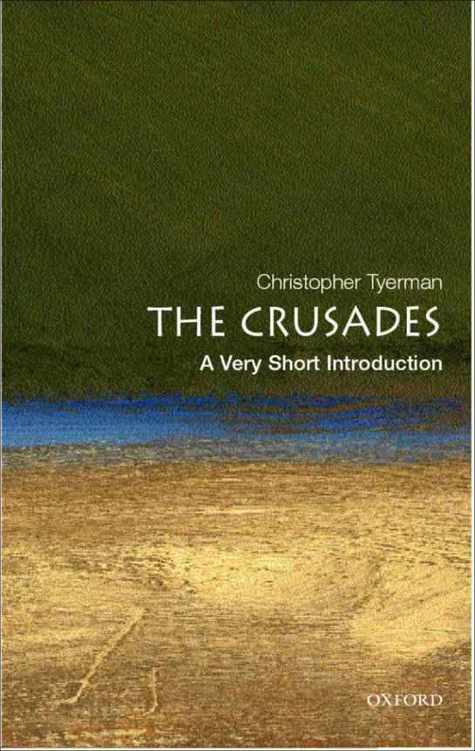 The Crusades: A Very Short Introduction (Very Short Introductions)