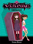 My Sister the Vampire #1: Switched