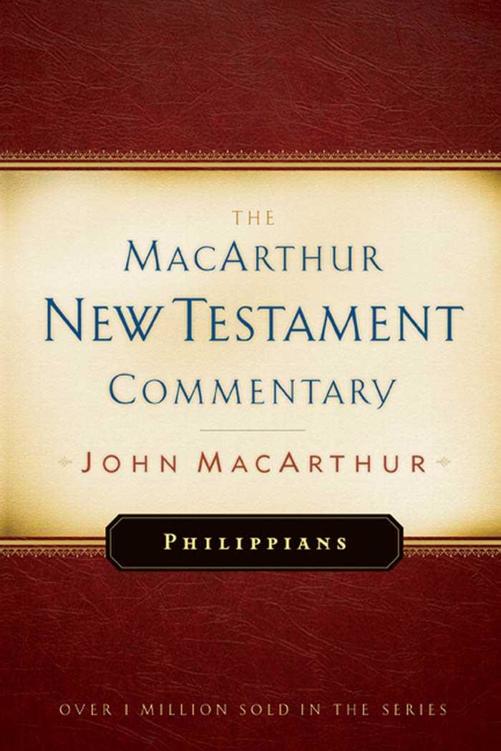 Philippians MacArthur New Testament Commentary (Macarthur New Testament Commentary Serie)