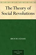 The Theory of Social Revolutions