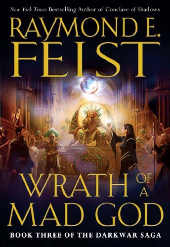 Wrath of a Mad God: Book Three of the Darkwar Saga