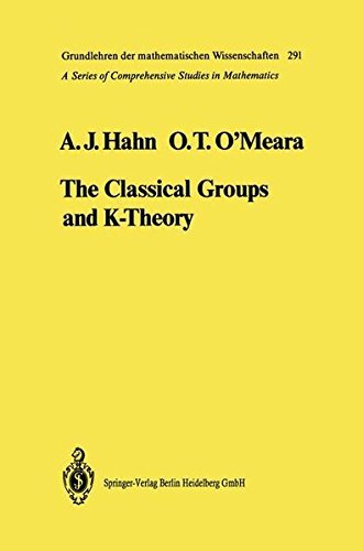 The Classical Groups and K-Theory (Grundlehren der mathematischen Wissenschaften)