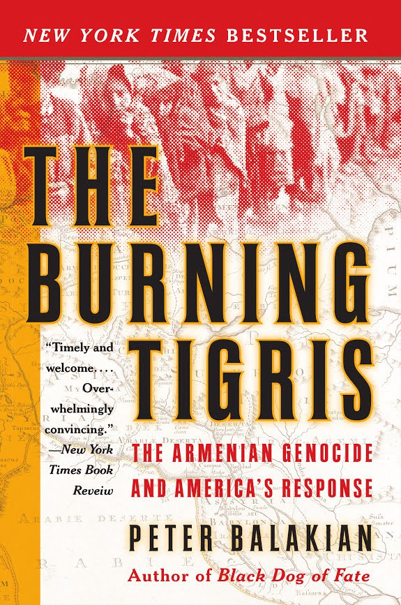 The Burning Tigris: The Armenian Genocide and America's Response