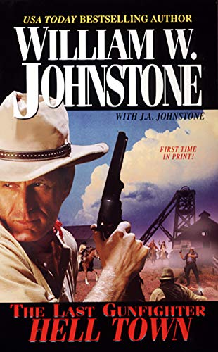 Hell Town (The Last Gunfighter Book 16)
