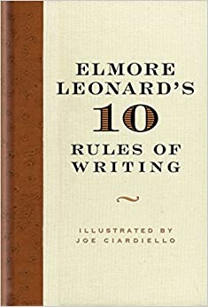 Elmore Leonard's 10 Rules of Writing