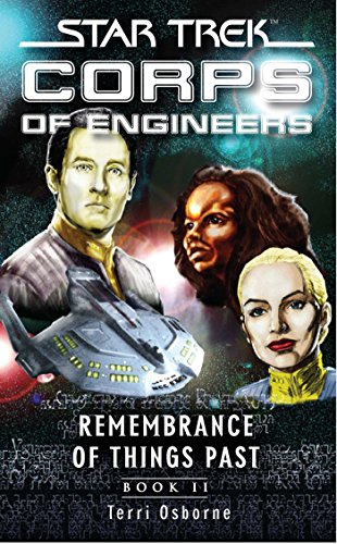 Remembrance of Things Past Book II: Book Two (Star Trek: Starfleet Corps of Engineers)