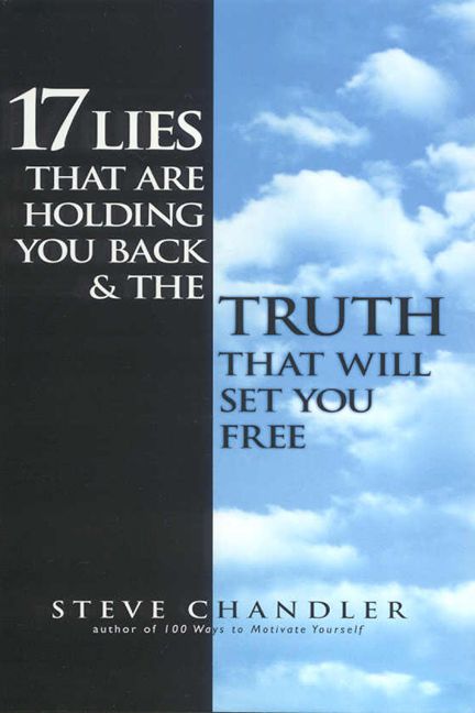 17 Lies That Are Holding You Back & the Truth That Will Set You Free