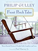 Front Porch Tales: Warm Hearted Stories of Family, Faith, Laughter and Love