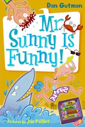 My Weird School Daze #2: Mr. Sunny Is Funny!