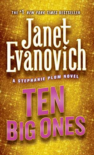 Ten Big Ones (Stephanie Plum, No. 10): A Stephanie Plum Novel