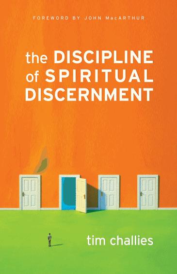 The Discipline of Spiritual Discernment