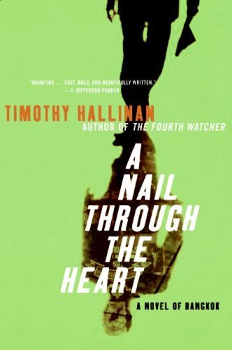 A Nail Through the Heart: A Novel of Bangkok (Poke Rafferty Thriller Book 1)