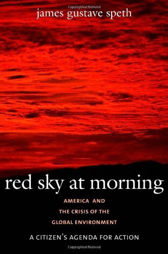 Red Sky at Morning: America and the Crisis of the Global Environment