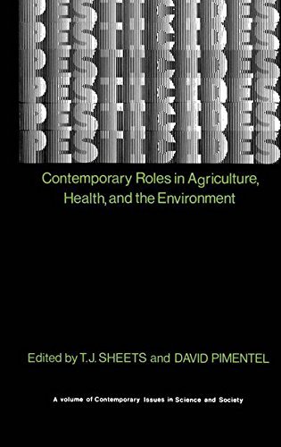 Pesticides: Contemporary Roles in Agriculture, Health, and Environment (Contemporary Issues in Science and Society)