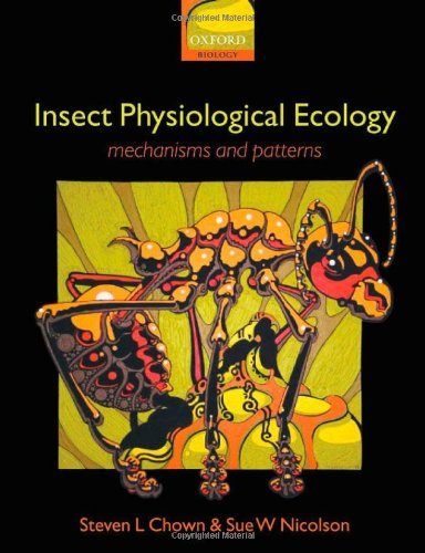 Insect Physiological Ecology: Mechanisms and Patterns