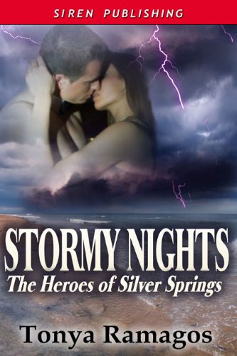 Stormy Nights [The Heroes of Silver Springs 3] (Siren Publishing Classic)