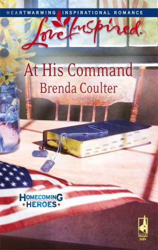 At His Command (Homecoming Heroes Book 3)