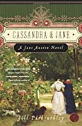 Cassandra and Jane: A Jane Austen Novel