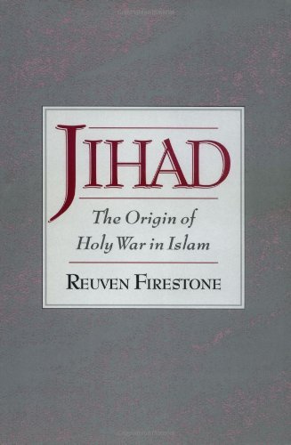 Jihad: The Origin of Holy War in Islam