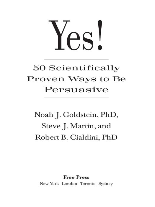 Yes!: 50 Scientifically Proven Ways to Be Persuasive