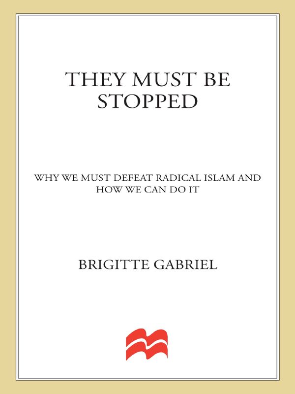 They Must Be Stopped: Why We Must Defeat Radical Islam and How We Can Do It