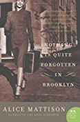 Nothing Is Quite Forgotten in Brooklyn: A Novel