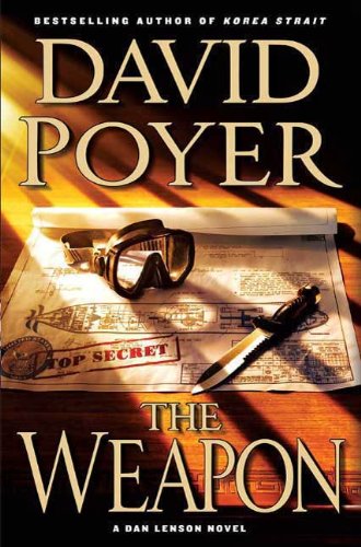 The Weapon: A Novel (Dan Lenson Novels Book 11)