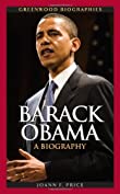 Barack Obama: A Biography (Greenwood Biographies)