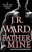 Father Mine: Zsadist and Bella's Story: A Black Dagger Brotherhood Novella