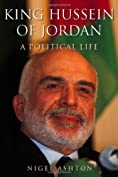 King Hussein of Jordan: A Political Life