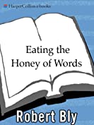 Eating the Honey of Words: New and Selected Poems