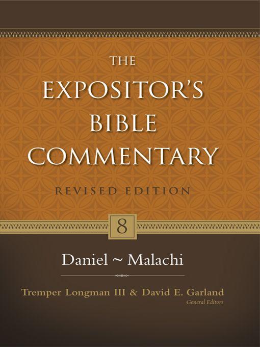 Daniel&ndash;Malachi (The Expositor's Bible Commentary Book 8)