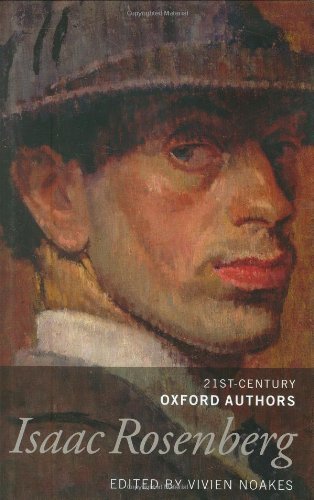 Isaac Rosenberg: 21st-Century Oxford Authors (21st Century Oxford Authors)