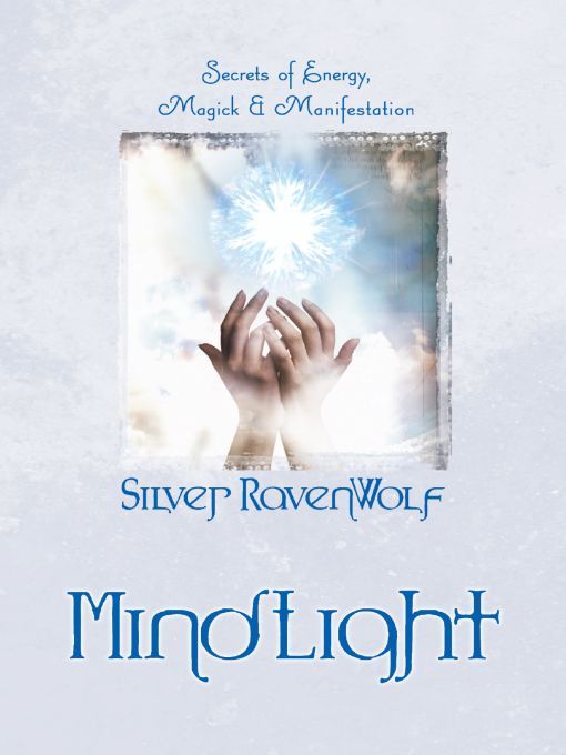 MindLight: Secrets of Energy, Magick & Manifestation
