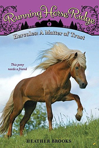 Running Horse Ridge #2: Hercules: A Matter of Trust