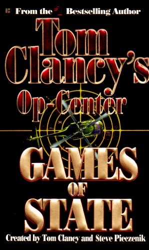 Games of State: Op-Center 03 (Tom Clancy's Op-Center Book 3)