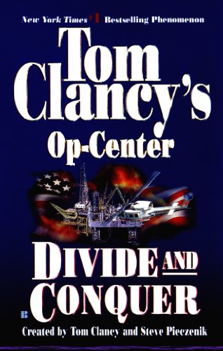 Divide and Conquer: Op-Center 07 (Tom Clancy's Op-Center Book 7)