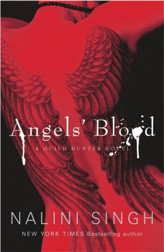 Angels' Blood (Guild Hunter Book 1)