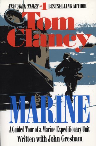 Marine: A Guided Tour of a Marine Expeditionary Unit (Tom Clancy's Military Referenc Book 4)