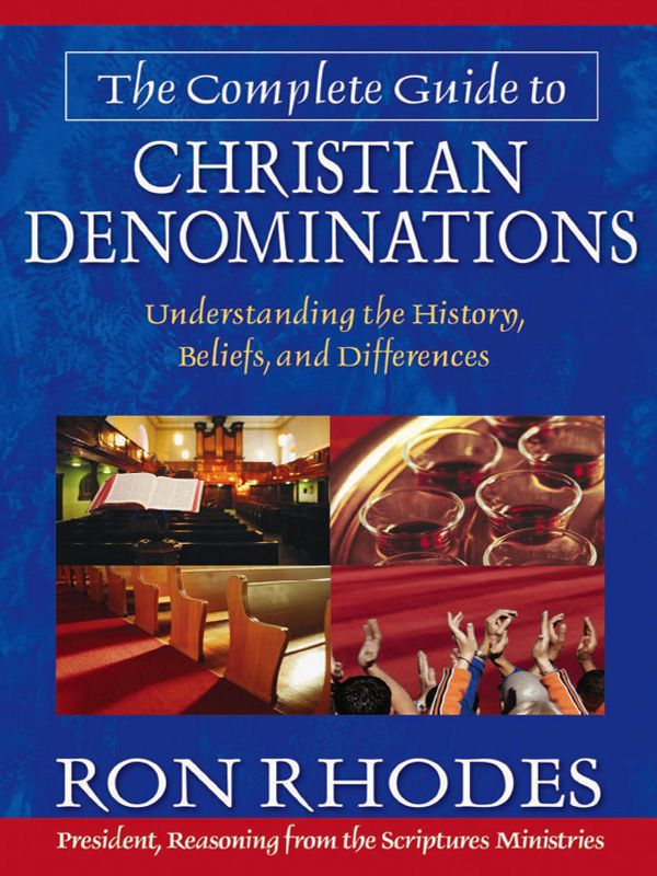 The Complete Guide to Christian Denominations