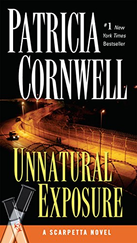 Unnatural Exposure: Scarpetta (Book 8) (Kay Scarpetta)