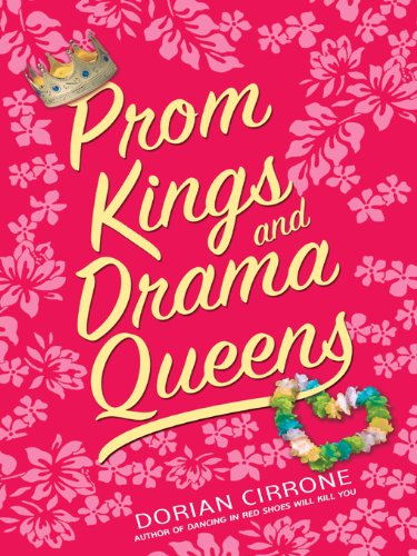 Prom Kings and Drama Queens