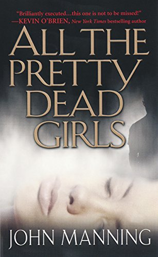 All The Pretty Dead Girls (Pinnacle Fiction)