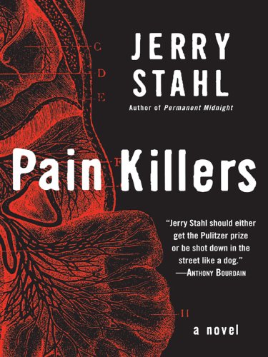 Pain Killers: A Novel