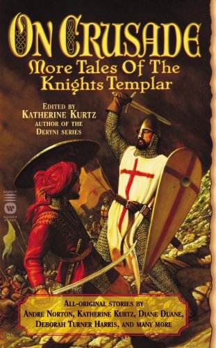 On Crusade: More Tales of the Knights Templar