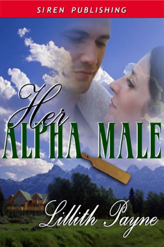 Her Alpha Male (Siren Publishing Classic)