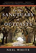 In the Sanctuary of Outcasts: A Memoir (P.S.)